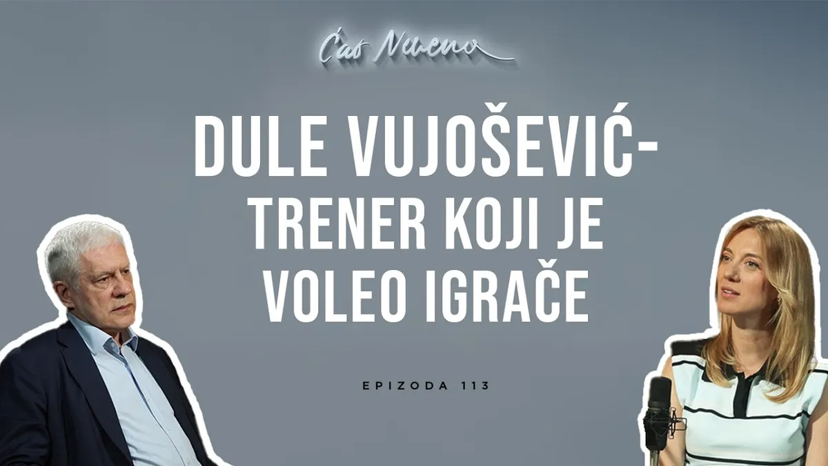 Ćao Nevena: BORIS TADIĆ, Dule Vujošević - trener koji je voleo igrače