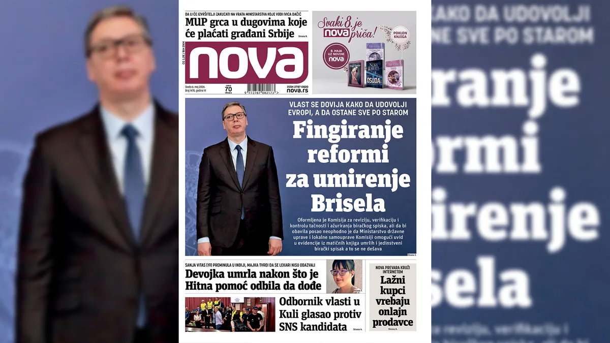 "Nova" piše: Vlast se dovija kako da udovolji Evropi, fingiraju reforme da umire Brisel;