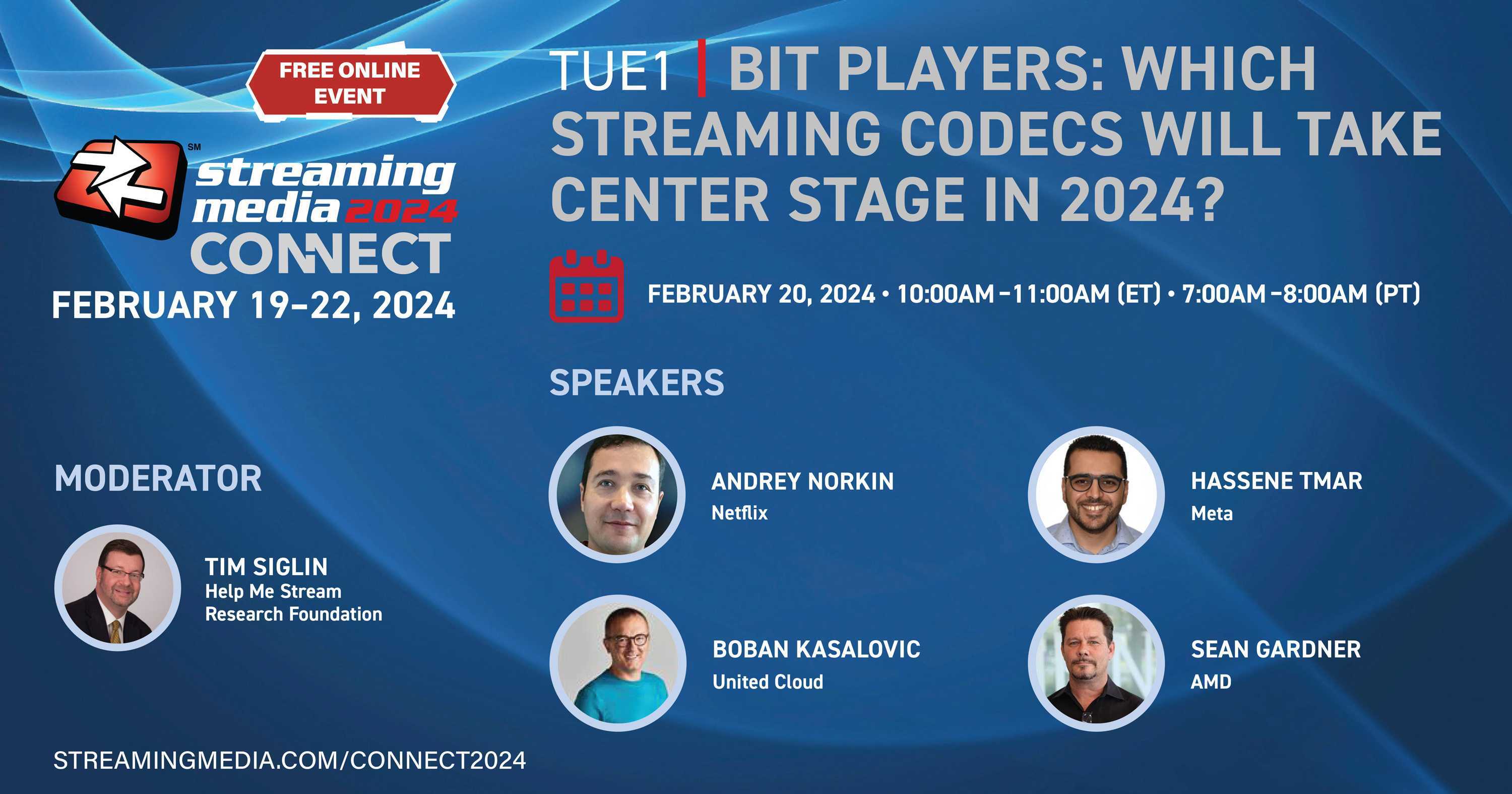 Streaming Media Connect_ On Feb 20th, at 4PMCET _ Panelsits United Cloud, Netflix. Meta, AMD