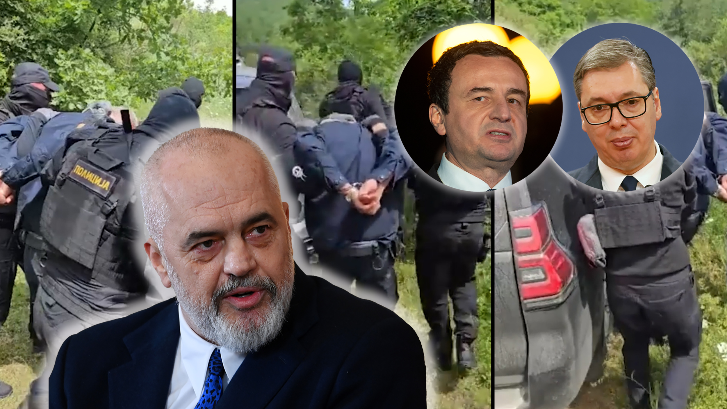 "Edi Rmaa nalepi gaa na kosovske specijalce i hapsneje i na Kurtija u neki kruzic stavi i vucica" kaže Nastevski. edi Rama, Kurti, Vučić, hapšenje kosovski policajci kombo