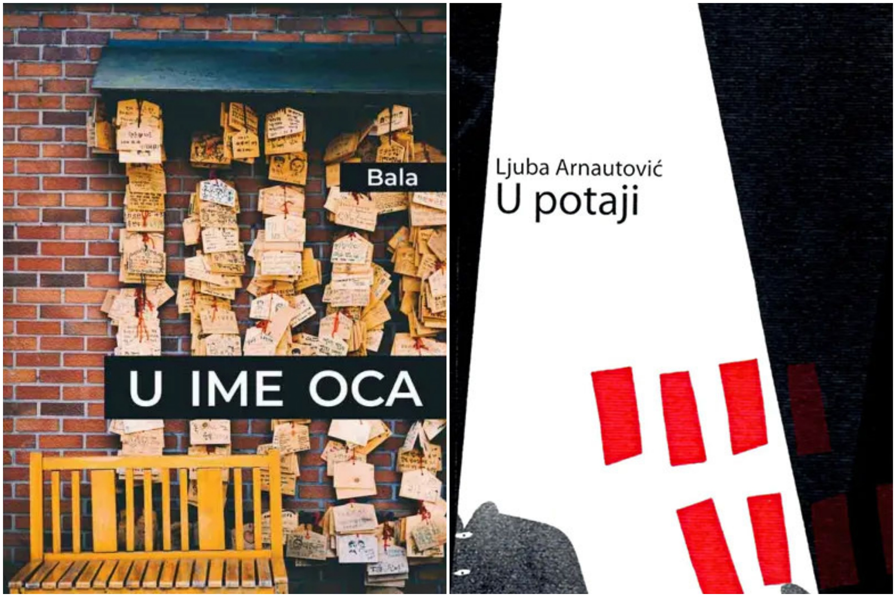 U ime oca, Bala, U potaji, Ljuba Arnautović, knjiga, korice, naslovna, kombo, predlog za čitanje, predlozi za čitanje, kombo Foto: Promo