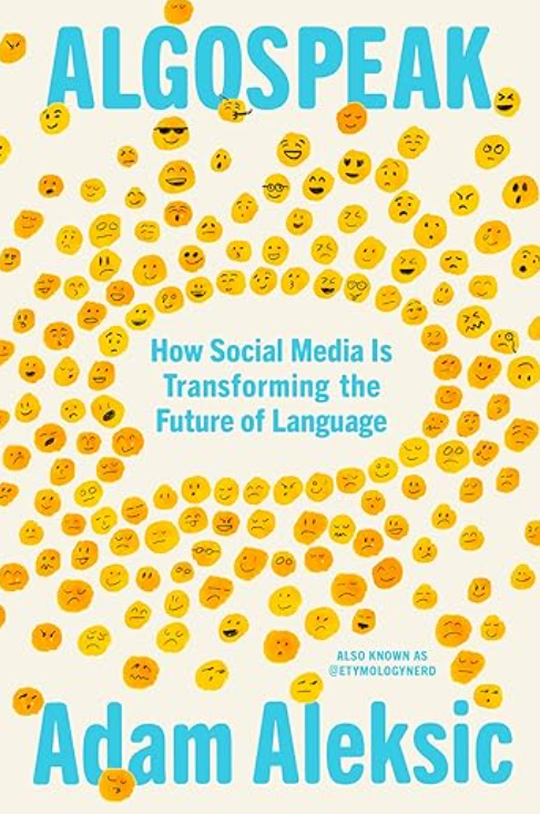 1765366626-Algospeak-How-Social-Media-Is-Transforming-the-Future-of-Language-adam-aleksic.png