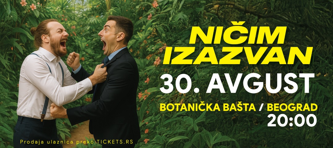 30. avg Botanička bašta Ničim Izazvan