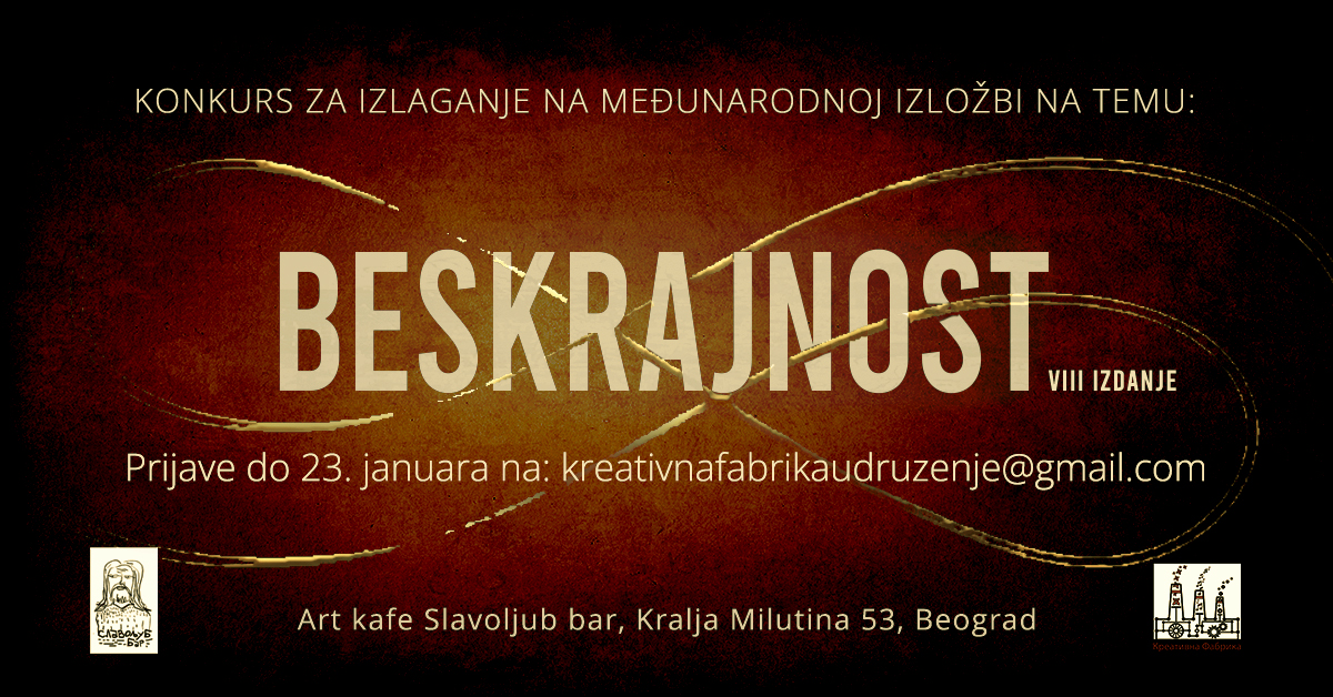 KONKURS ZA KOLEKTIVNO IZLAGANJE NA TEMU: „BESkrajnost“