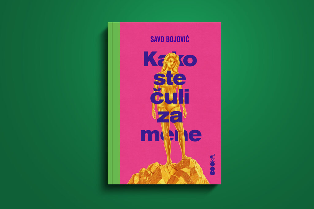 Savo Bojović, Kako ste čuli za mene, knjiga, korice Foto: Booka/Promo