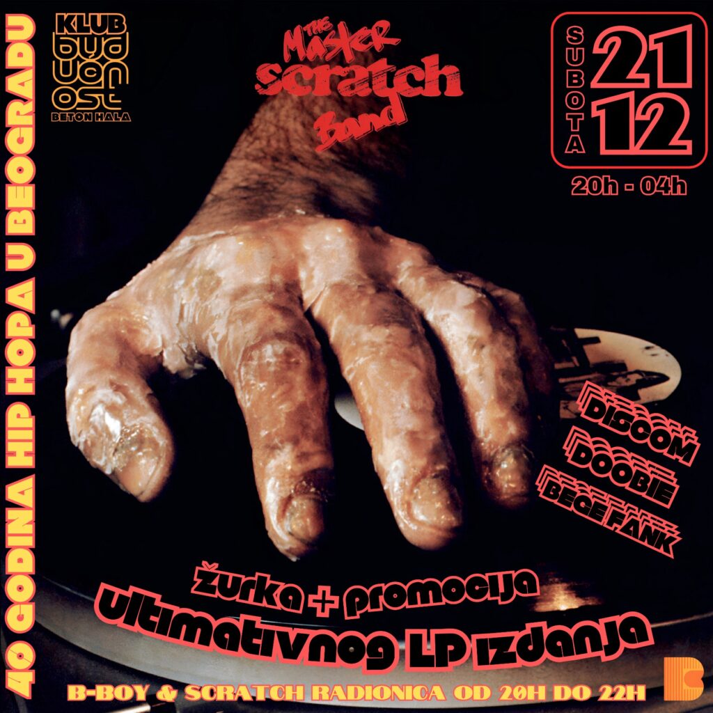 Najava događaja: 40 Godina Hip-Hopa u Beogradu-The Master Scratch Band-Promocija LPa+Scratch Radionica+Žurka