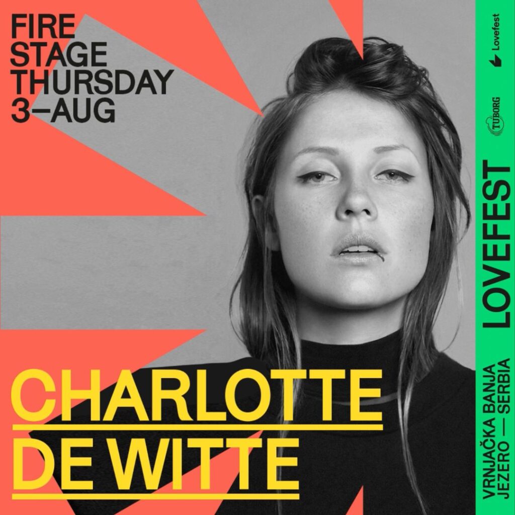 Lave Fest PR nova 30.05 
Tuborg Lovefest, Charlotte de Witte