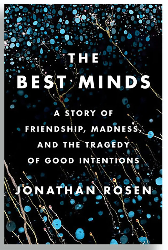 1701257805-The-Best-Minds-by-Jonathan-Rosen-688x1024.jpg