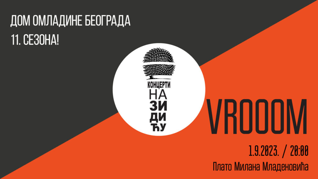Koncert grupe Vrooom za kraj 11. sezone na Zidiću DOB