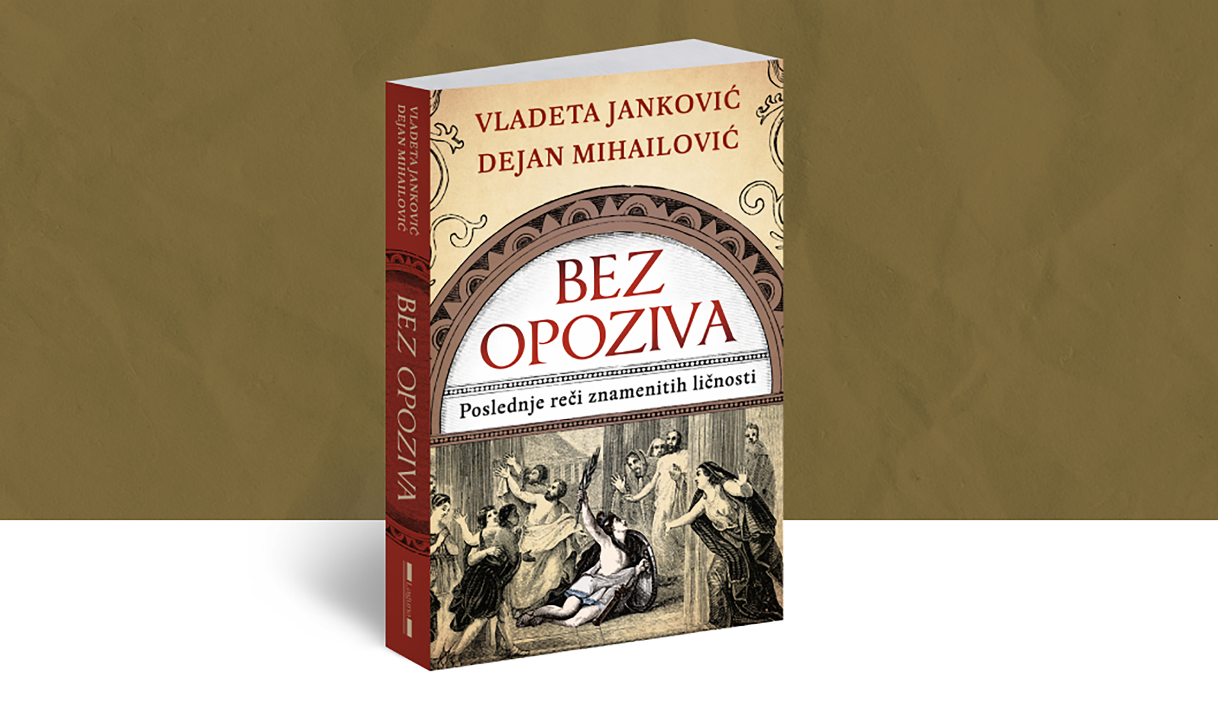 „Bez opoziva“ Vladete Jankovića i Dejana Mihailovića
Laguna