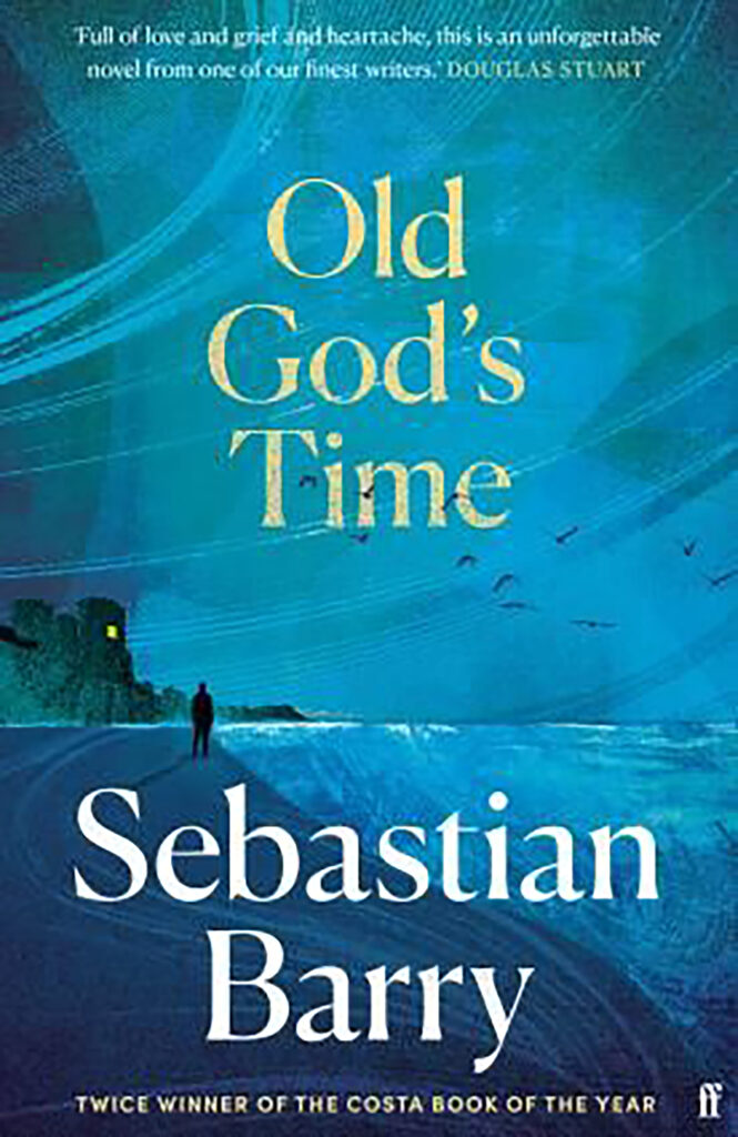 Old Gods Time Sebastian Barry