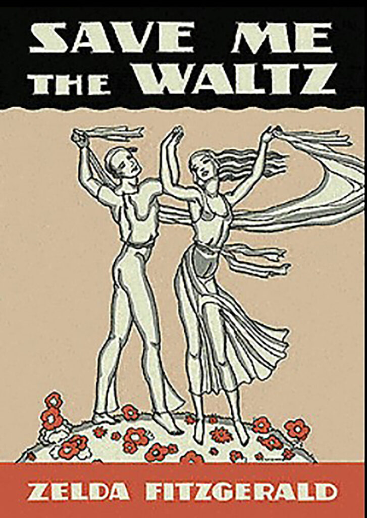 Save Me the Waltz
Novel by Zelda Fitzgerald