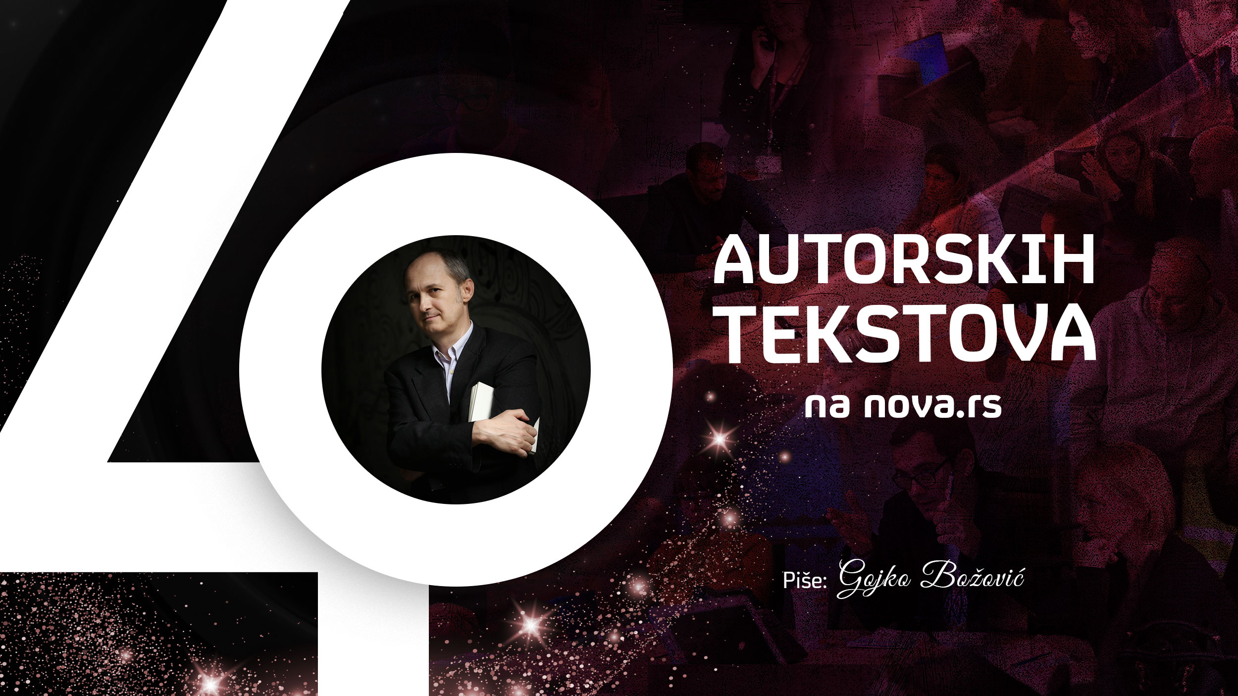 Gojko Božović, 40 autorskih tekstova