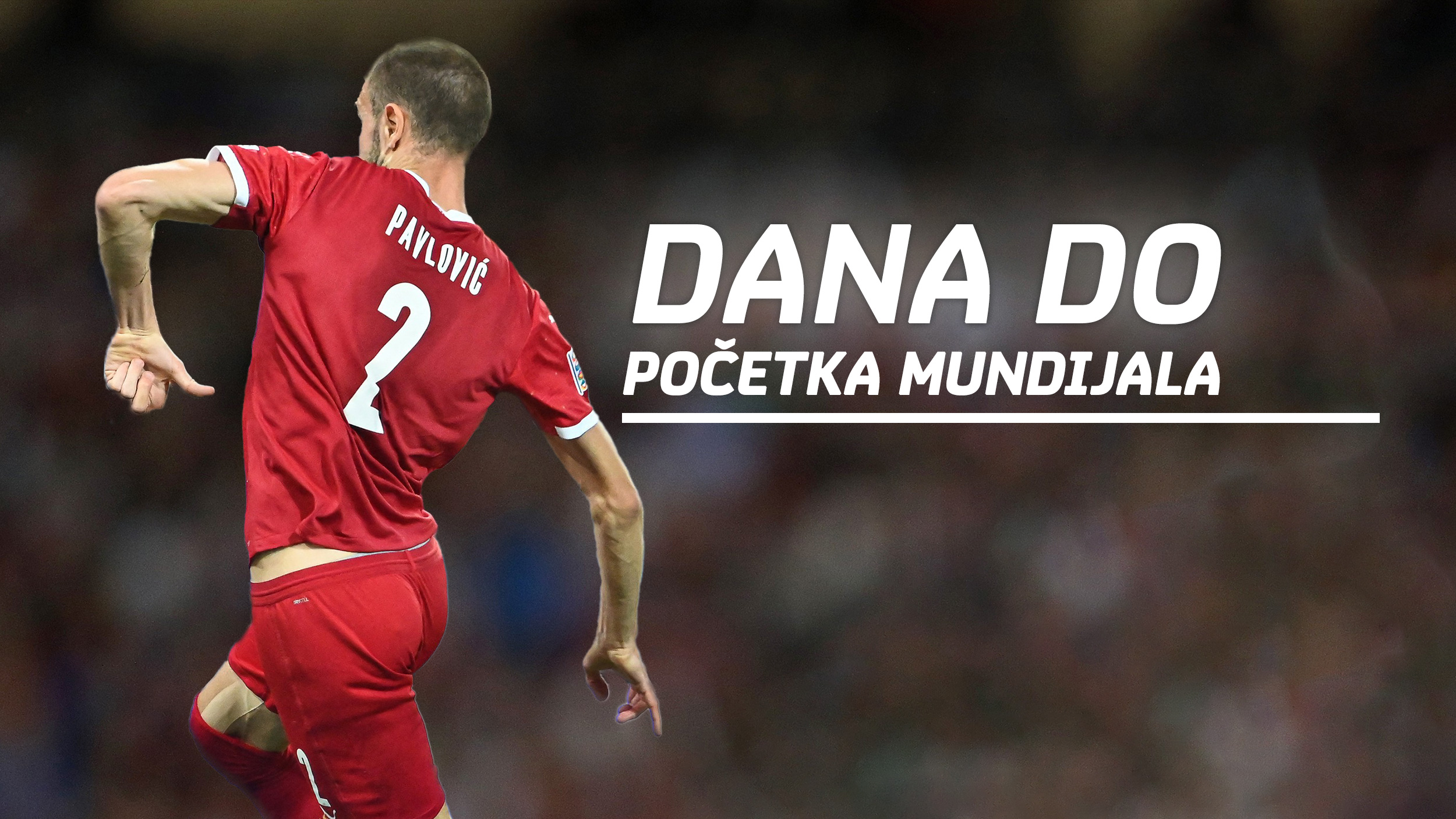 Dva dana do početka mundijala, Mundijal, Odbrojavanje,
