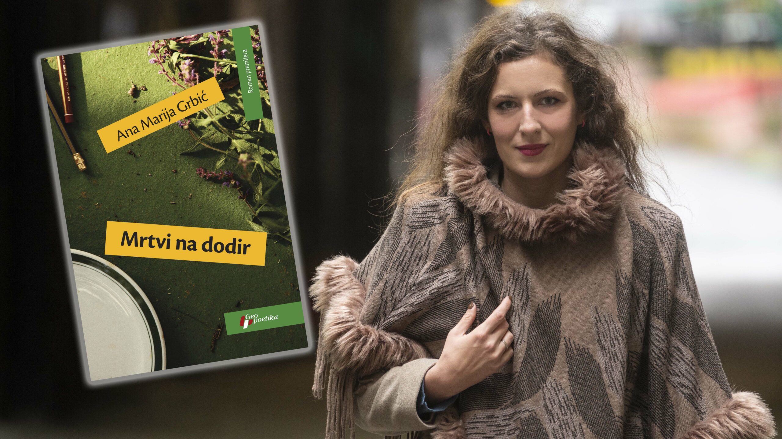 Ana Marija Grbić, knjiga, korice, Mrtvi na dodir, kombo Foto: Dragan Mujan/Nova.rs/Promo
Beograd 22.11.2022. Ana Marija Grbić, pesnikinja, intervju Foto: Dragan Mujan/Nova.rs
