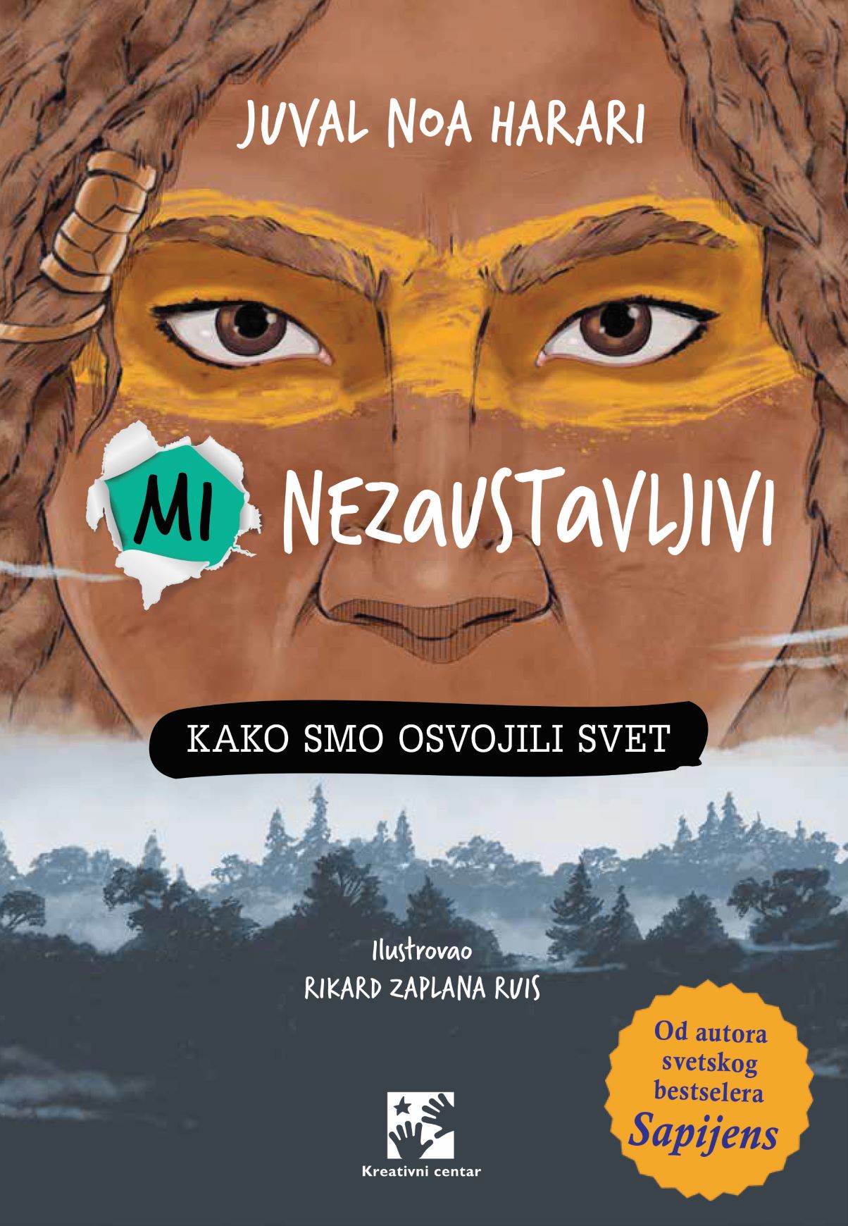 Juval Noa Harari, Mi nezaustavljivi, Kako smo osvojili svet Foto: Kreativni centar/Promo
knjiga, korice