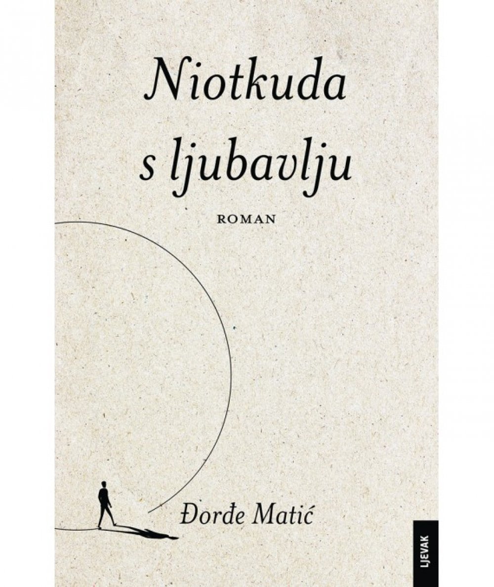 Đorđe Matić, Djordje Matić, Niotkuda s ljubavlju, knjiga, korice Foto: Promo