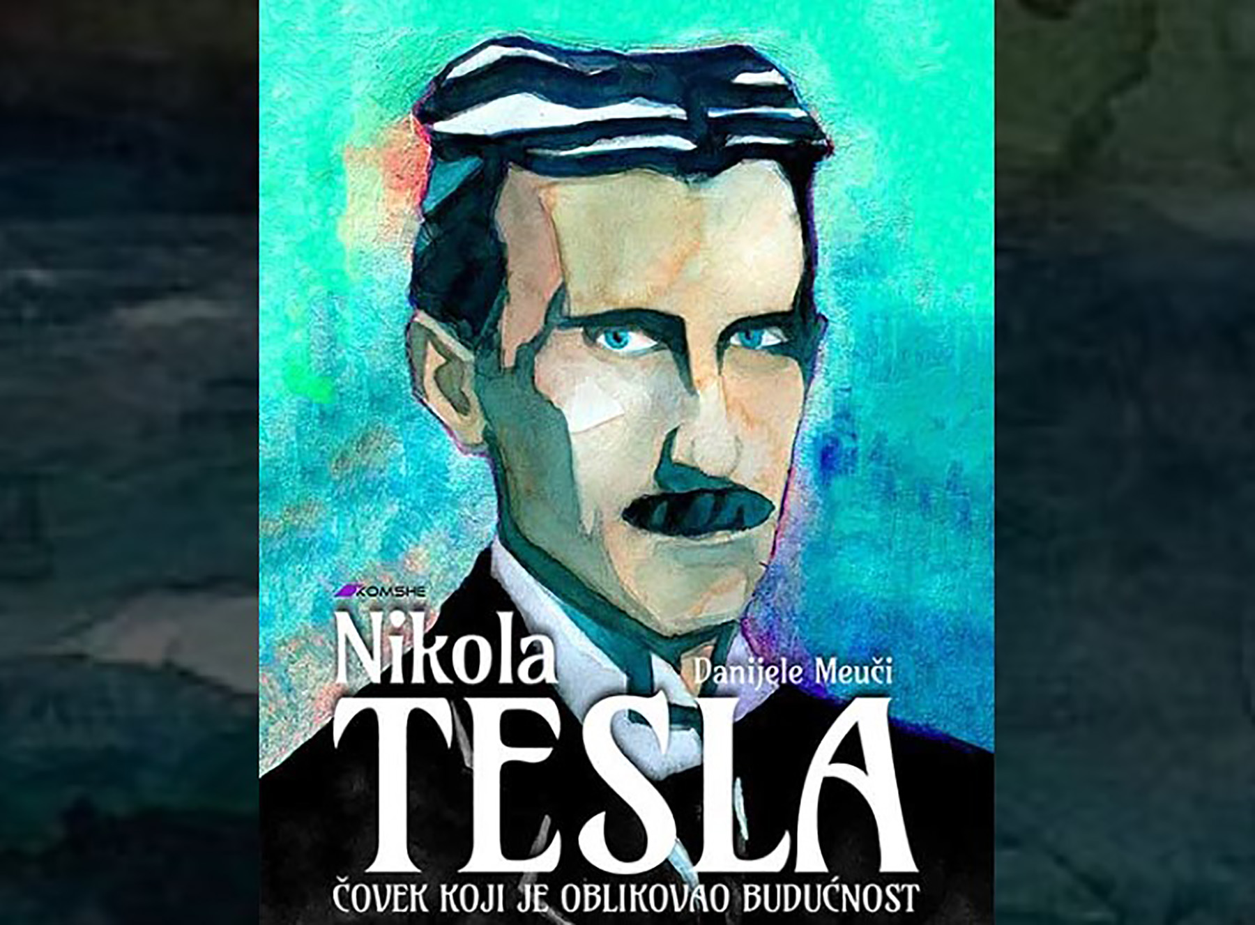 GRAFIČKI ROMAN
“TESLA - ČOVEK KOJI JE OBLIKOVAO BUDUĆNOST”,  Izložba akvarel radova iz grafičkog romana "Tesla - čovek koji je oblikovao budućnost" u Kulturnom centru Grad, Danijele Meuči