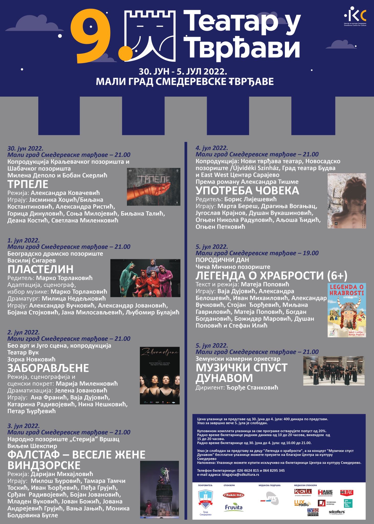 9. Teatar u Tvrđavi: Pozorište pod vedrim nebom od 30. juna do 5. jula na Smederevskoj tvrđavi Smederevska tvrđava