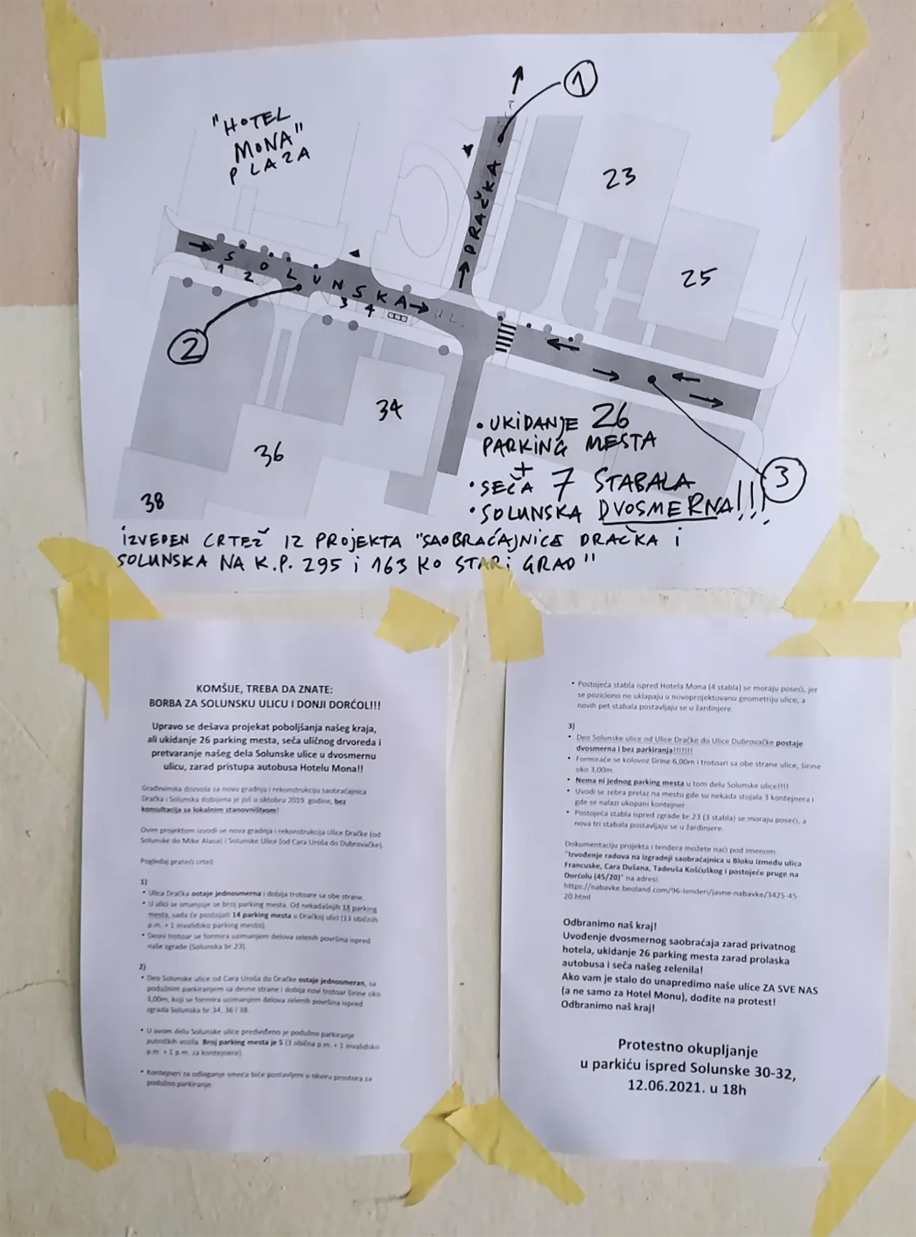 Toma Mona je odlucio da na Dorcolu porusi nekoliko stabala i ukine 20 parking mesta i prosiri deo jednosmerne ulice da bi autobus mogao lakse da dodje do njegovog hotela, pritom niko od stanara okolnih zgrada nije obavesten.