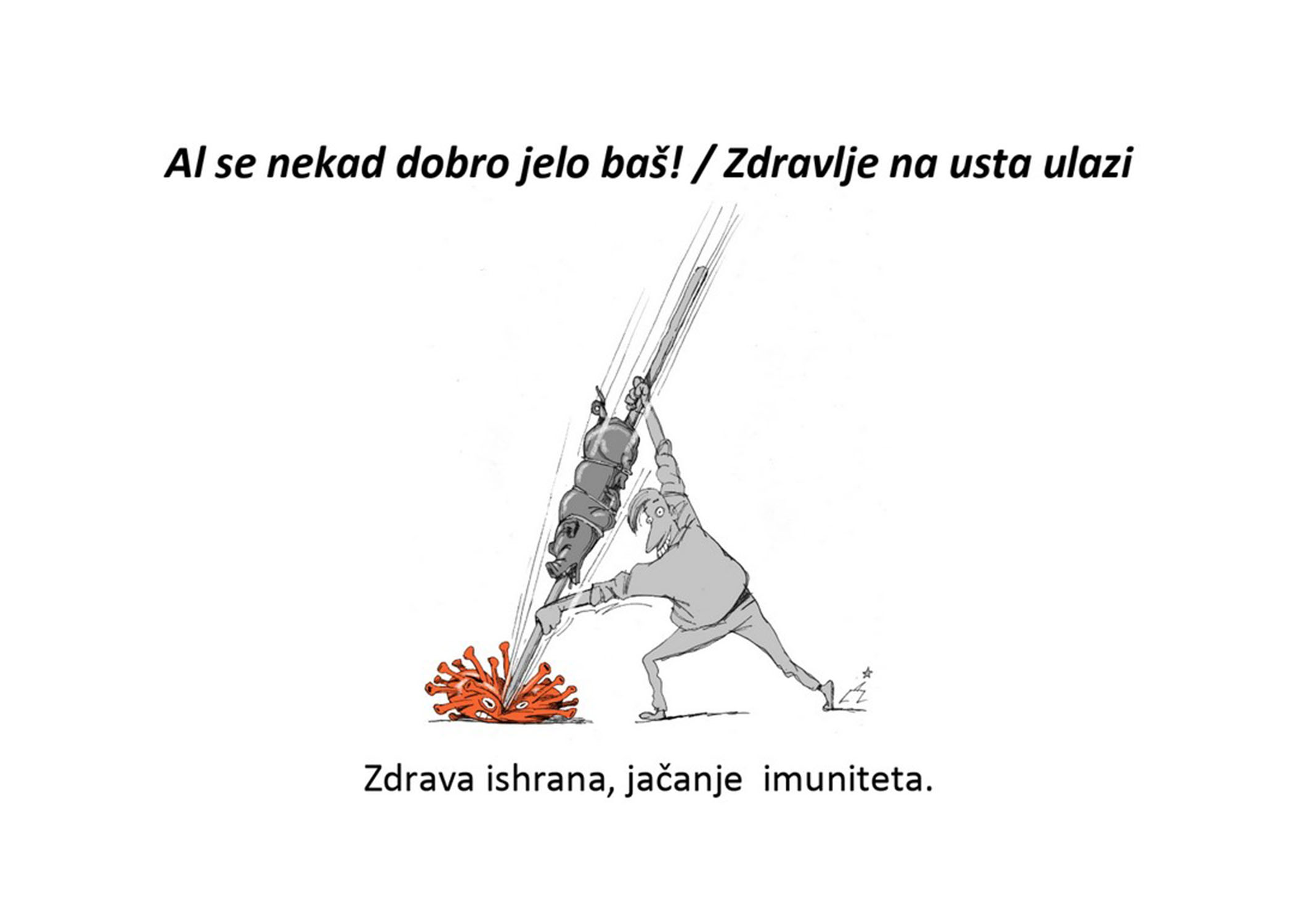 Al se nekad dobro jelo baš! / Zdravlje na usta ulazi