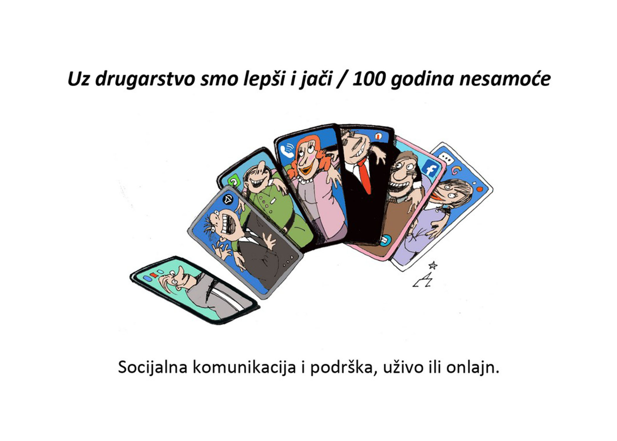 Uz drugarstvo smo lepši i jači / 100 godina nesamoće