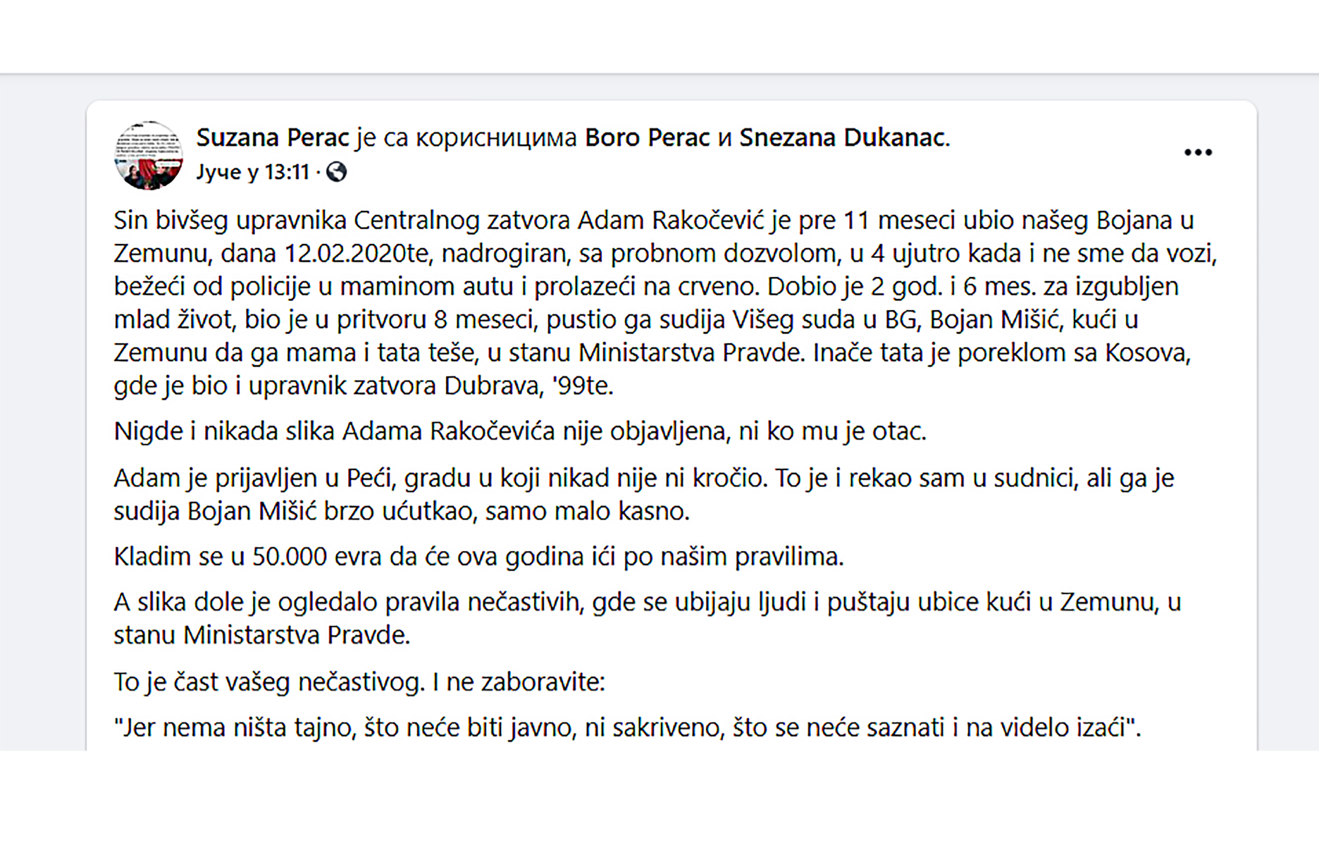 Sin bivšeg upravnika Centralnog zatvora Adam Rakočević je pre 11 meseci ubio našeg Bojana u Zemunu, dana 12.02.2020te,