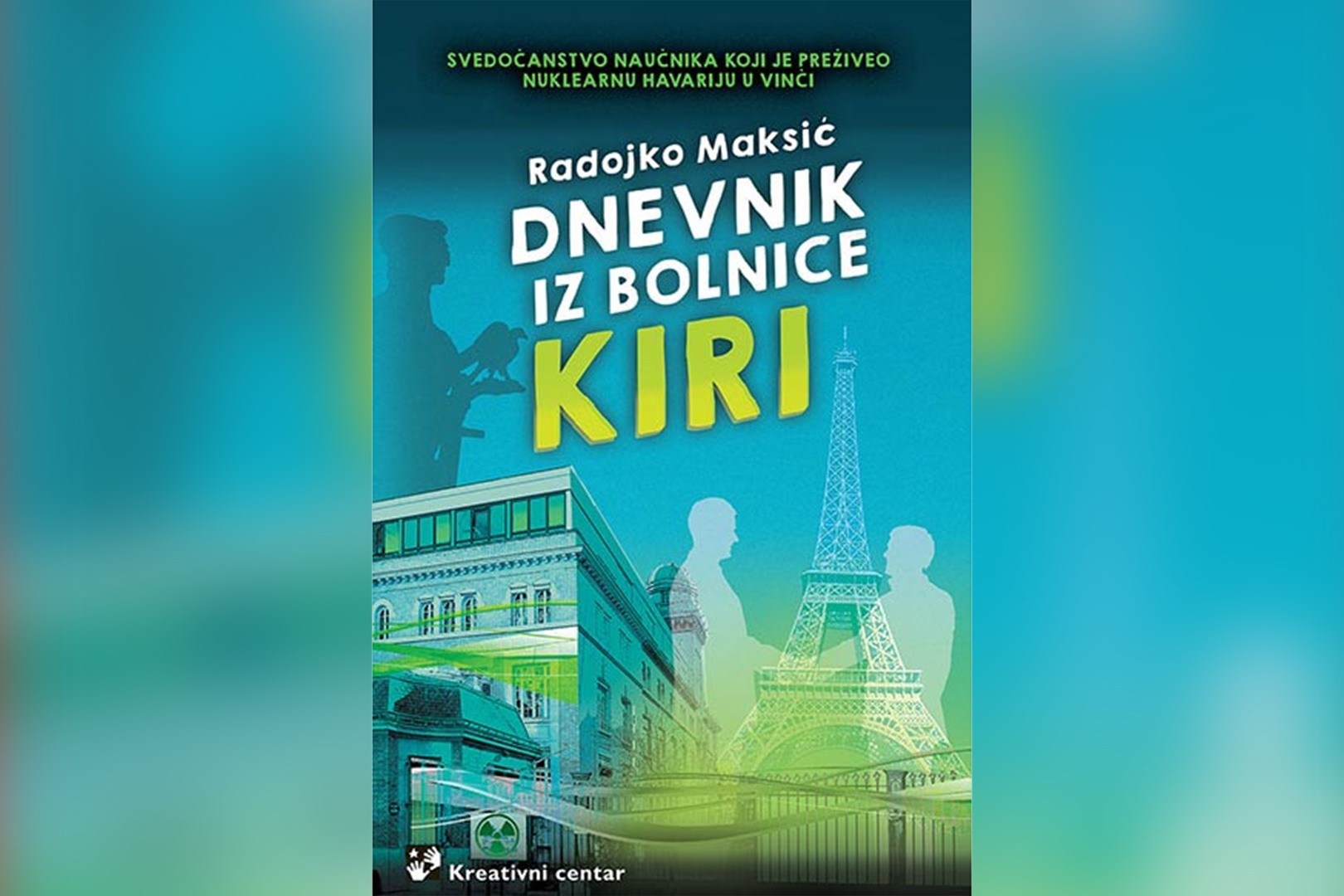 Radojka Maksic, Dnevnik iz bolnice Kiri