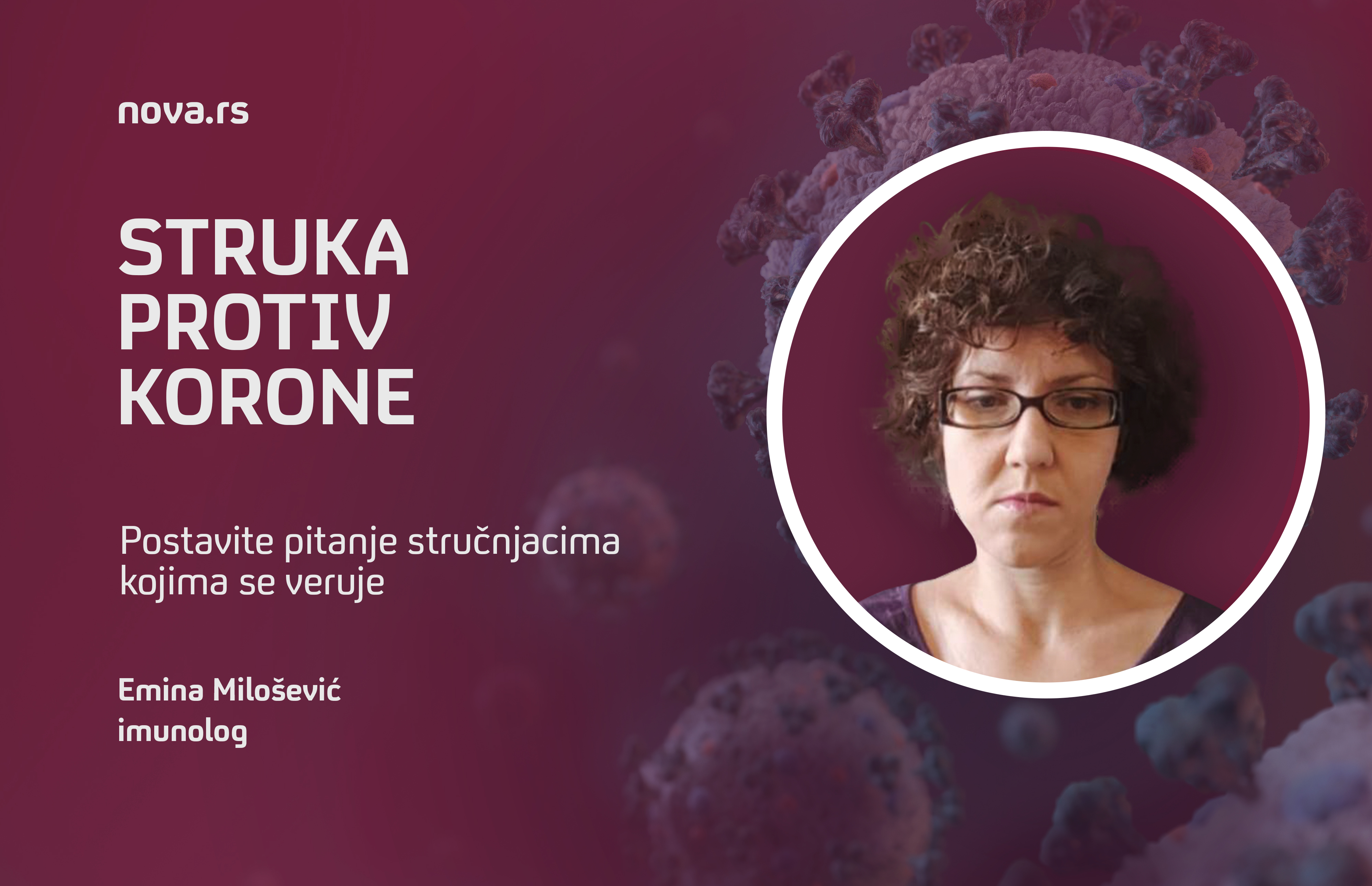 Struka protiv korone
Emina Milošević imunolog