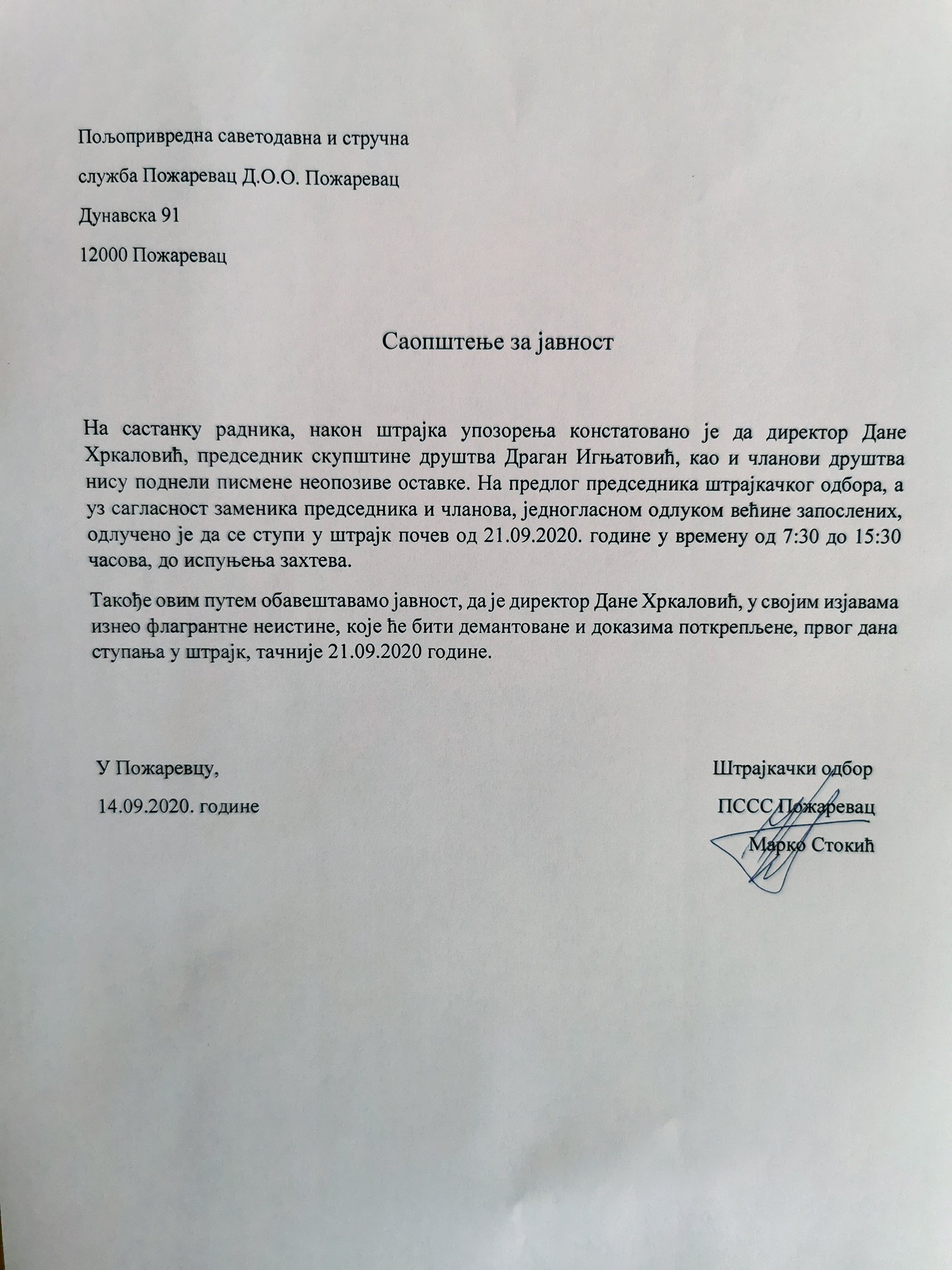 Odluka o stupanju u strajk Zaposleni u „Poljoprivrednoj Savetodavnoj i Stručnoj Službi“ Požarevac D.O.O. jutros su od 7 i 30 do 8 i 30 časova organizovali, ranije najavljen, štrajk upozorenja.