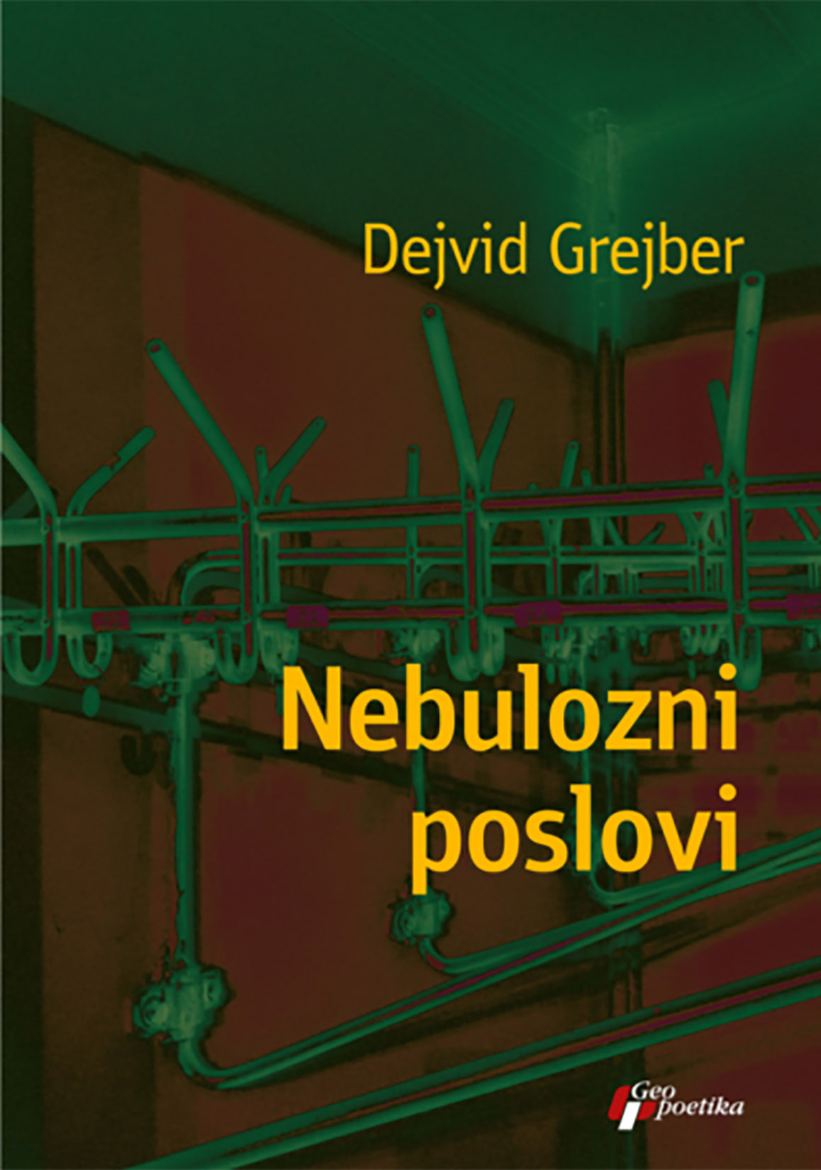 Dejvid Grejber, Nebulozni poslovi, knjiga, korice Foto: Promo