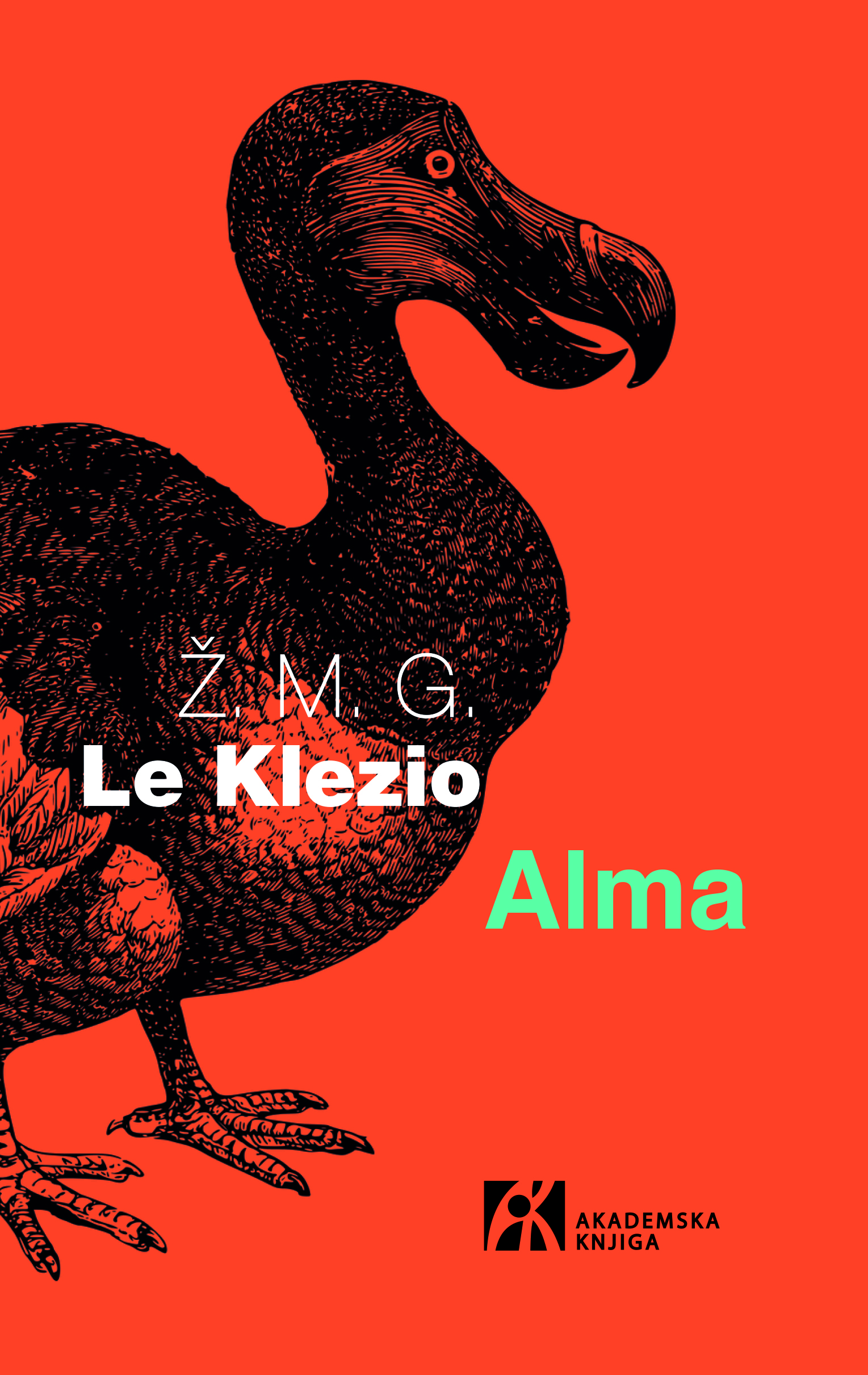Žan Mari Gistav Le Klezio, knjiga Alma. Foto: Akademska knjiga/Promo