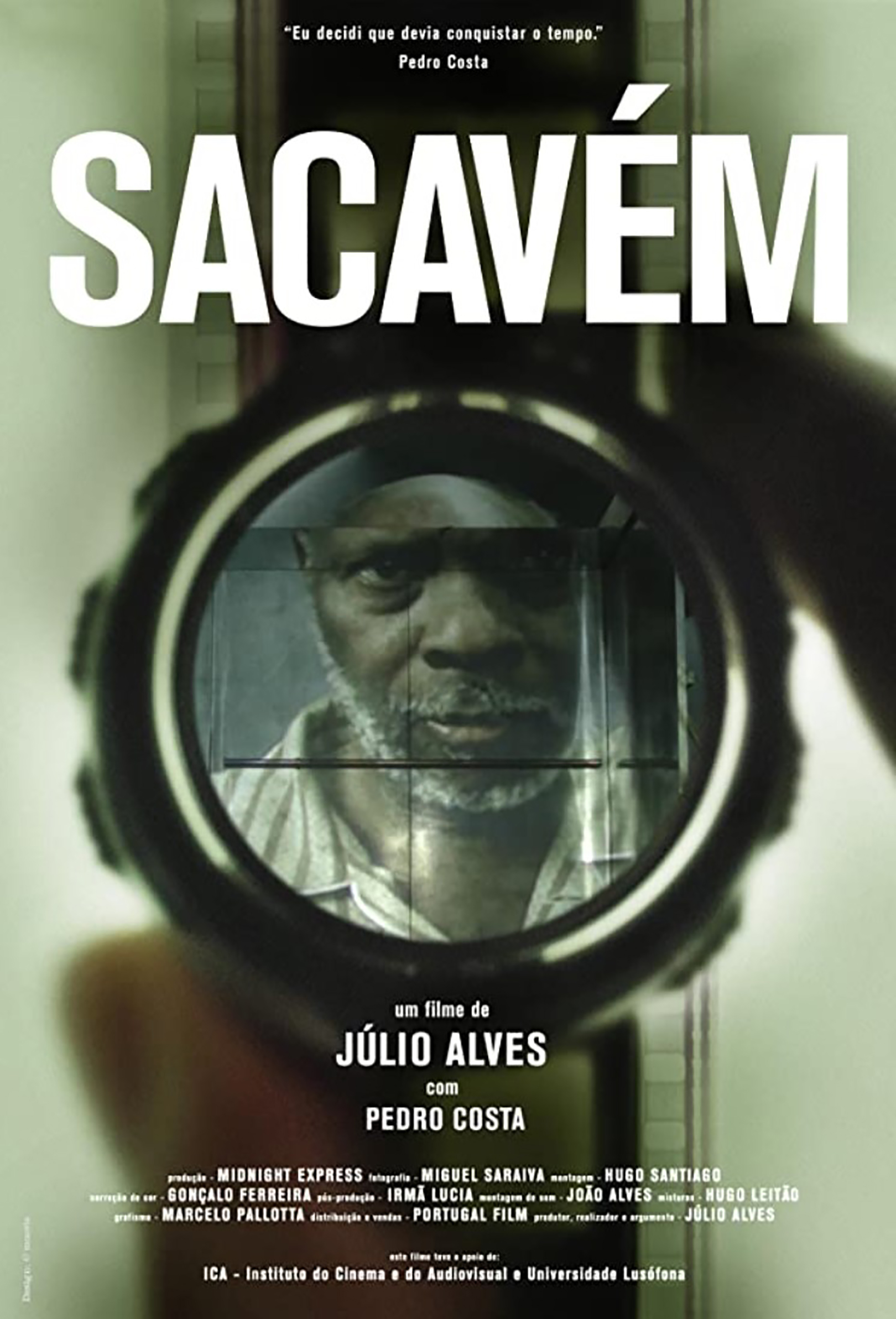 Sacavem film, Sakavem