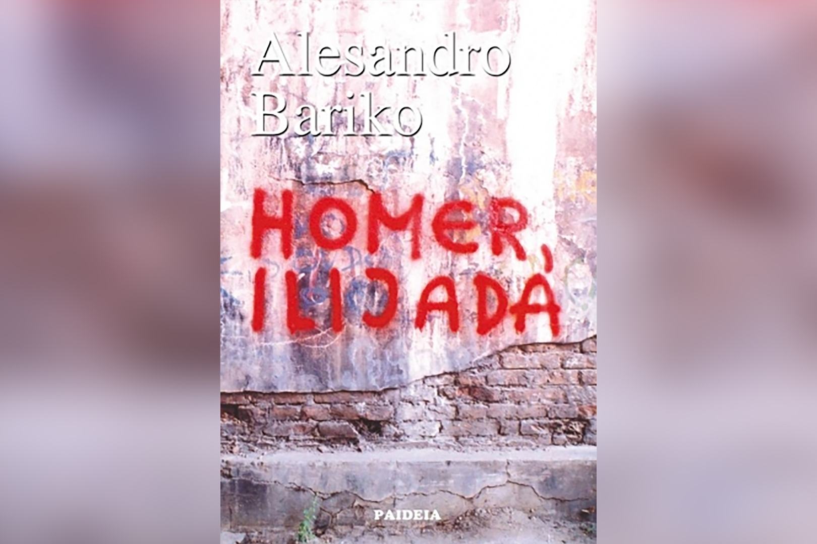 Alesandro Bariko Homer, Ilijada