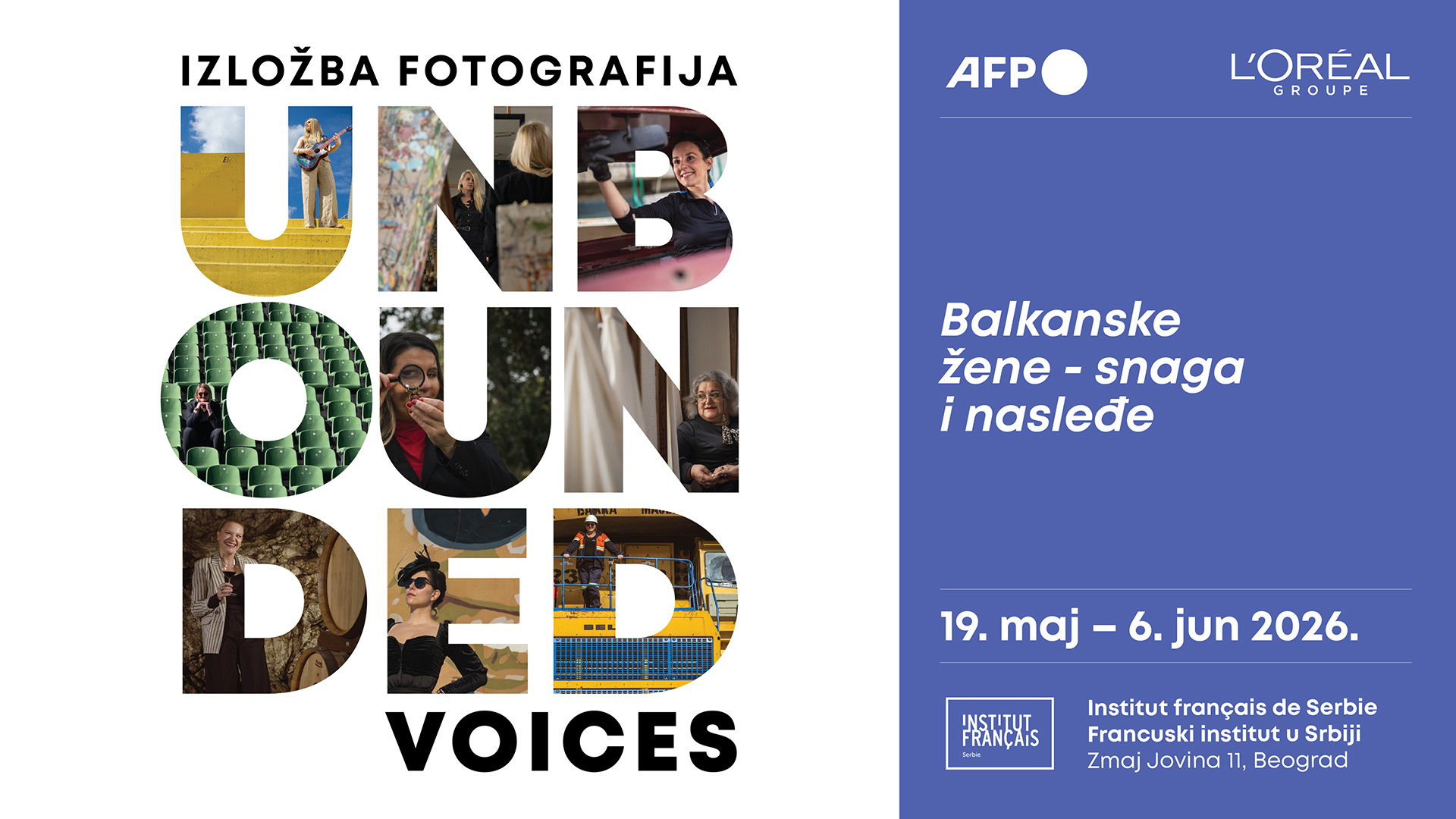 AFP_Izložba fotografija Unbounded Voices.jpg AFP PREDSTAVLJA IZLOŽBU FOTOGRAFIJA KOJA SLAVI STVARNE ŽIVOTE BALKANSKIH ŽENA