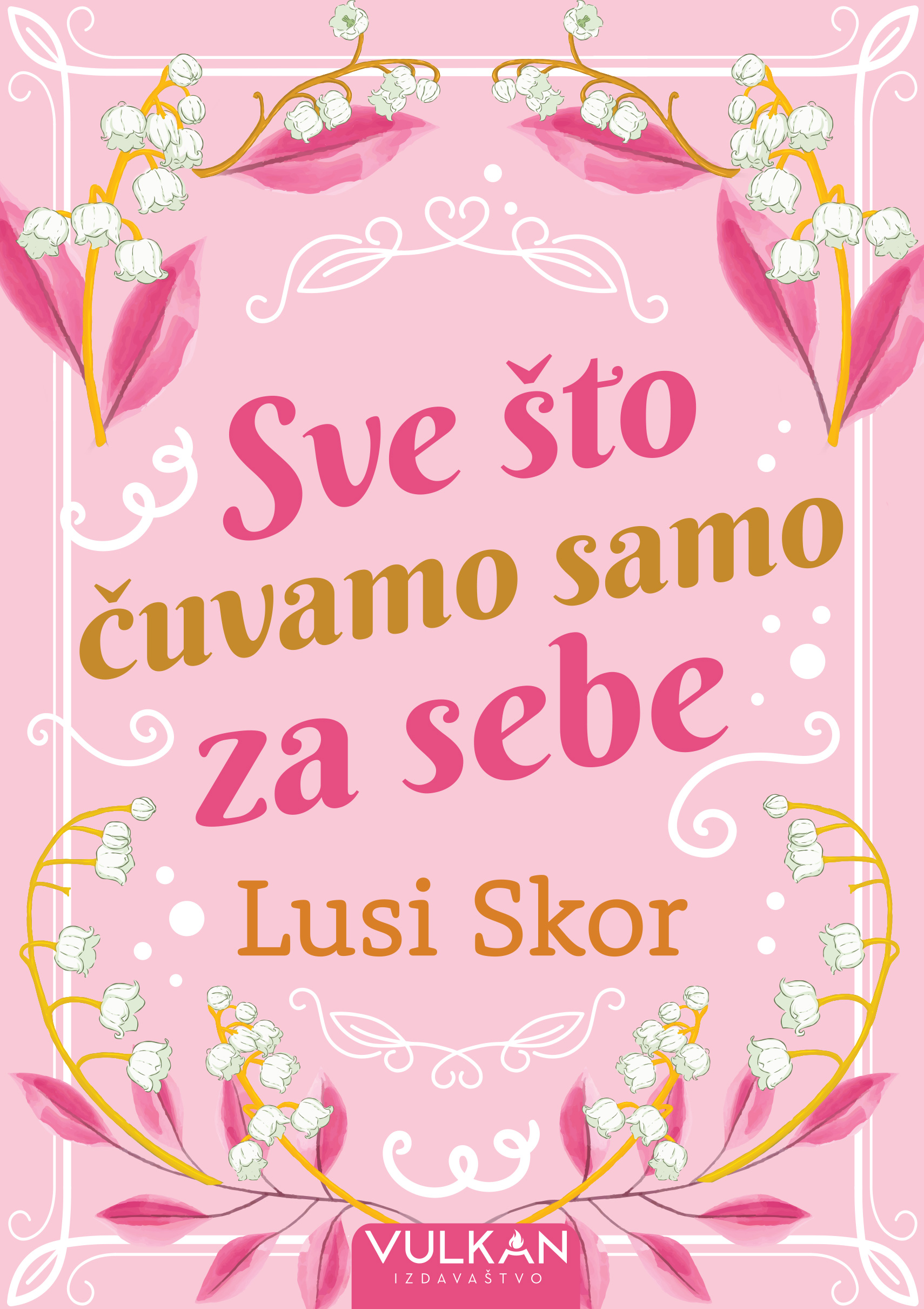 Lusi-Skor-Sve-sto-cuvamo-samo-za-sebe_PRESS.jpg