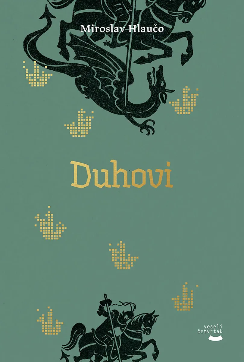 Hlaučo Miroslav duhovi