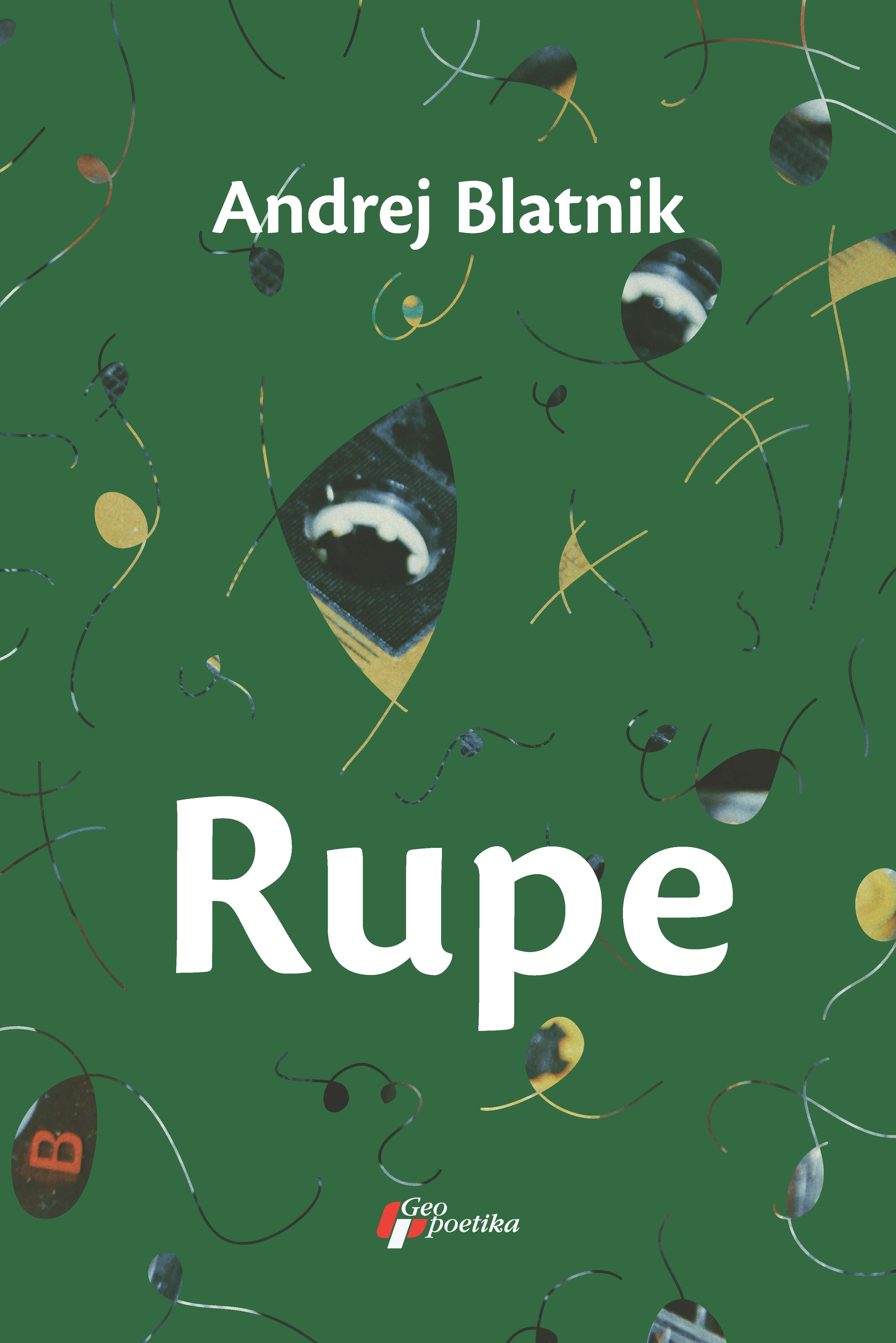 Andrej Blatnik Rupe knjiga korice