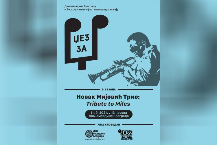 Novak Mijović Trio, Tribute to Miles, Džez za Dž, Dom omladine Beograda i Beogradski džez festival
