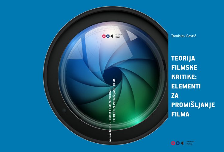 Tomislav Gavrić, Teorija filmske kritike: Elementi za promišljanje filma, knjiga, promocija knjige