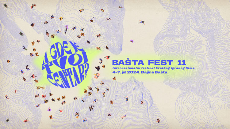 Bašta fest, internacionalni festival kratakog igranog filma