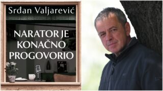 Srđan Valjarević, Narator je konačno progovorio, Novi Fric i Dobrila